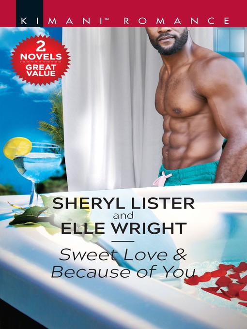 Title details for Sweet Love ; Because of You by Sheryl Lister - Available